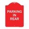 Signmission Designer Series Sign-Parking in Rear, Red & White Aluminum Sign, 18" x 24", RW-1824-23437 A-DES-RW-1824-23437 - alternate 1